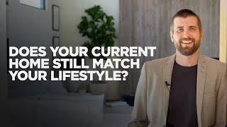 Does your current home still match your lifestyle?  | Daniel Zia #ZiaGroup #DanielZia