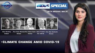 Indus Special with Meshal Malik | Climate change amid COVID-19 | Ep 373 | Indus News