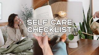 Self-Care Checklist Day  | Nourishing My Body + Romanticizing My Life