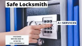 Safe Locksmith | A Plus Services | 647-850-7305