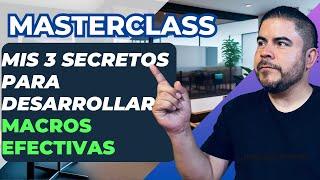 En vivo! Mis 3 Secretos para que mis Macros sean Efectivas