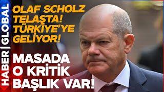 Almanya Lideri Telaşta! Olaf Scholz O Mesele İçin Türkiye'ye Geliyor!