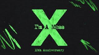 Ed Sheeran - I'm A Mess (Official Lyric Video)