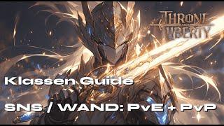 Throne & Liberty | Tank : SNS + Wand Guide | PvE + PvP Deutsch