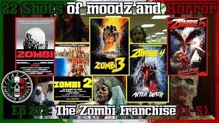 Podcast: 22 Shots of Moodz and Horror | Ep. 273 | The Zombie Franchise (1-5)