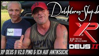 XP DEUS II v2.0 Pino & ich auf Antiksuche