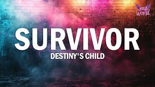 Destiny's Child - Survivor (Lyrics)