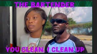 The Bartender - (1) You Clean I Cleanup