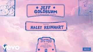 Jeff Goldblum & The Mildred Snitzer Orchestra - Tattoo (Audio) ft. Haley Reinhart