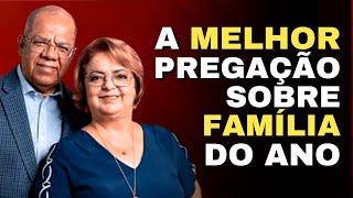 ESSA PREGAÇÃO SOBRE FAMÍLIA VAI SALVAR SEU CASAMENTO E FILHOS | Pr. Josué Gonçalves