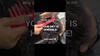 Why Your Natural Hair is Not Growing Part 2 | Your Diet Is Horrible #hairgrowthtips #haircare
