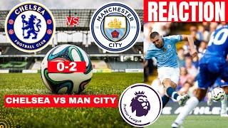 Chelsea vs Man City 0-2 Live Stream Premier League Football EPL Match Score reaction Highlights Vivo