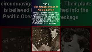 Top 7 Most Mysterious Disappearances