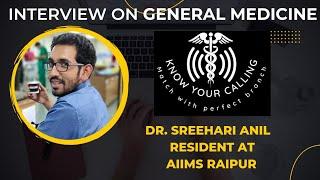 Know Your Calling KYC - General Medicine as a PG branch : A Resident's perspective.