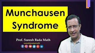 Munchausen Syndrome [Factitious Disorder]