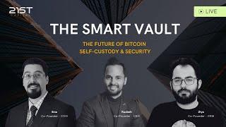 Introducing The Smart Vault: 21st Capital's Groundbreaking Bitcoin Custody Solution #bitcoin