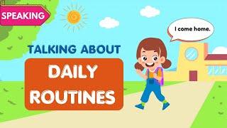 Talking About DAILY ROUTINES | Practice Speaking English