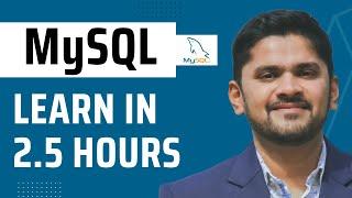 Master MySQL in 2.5 Hours | MySQL Tutorial for Beginners | Amit Thinks
