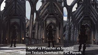 SNRP vs. Pfuscher’s Skyrim vs. Skyland AIO for PC