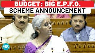 Budget 2024: Big Employees' Provident Fund Move As Modi Govt Focuses On Middle Class | Nirmala