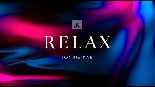 Jonnie Kae - Relax (Lyric Video)