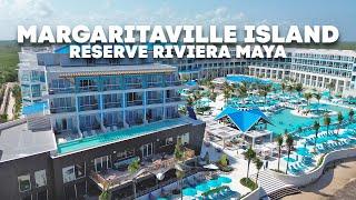 HOTEL MARGARITAVILLE ISLAND RESERVE RIVIERA MAYA  | MEXICAN TRAVEL VIP   