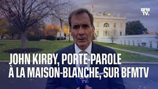 L'interview de John Kirby, porte-parole à la Maison-Blanche, sur BFMTV en intégralité