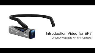 Unboxing | ORDRO EP7 4K Camcorder , The Best Wearable FPV Vlog Video Camera