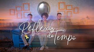 TRIO DISCÍPULOS - REFLEXOS DO TEMPO