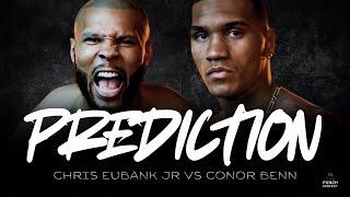  CHRIS EUBANK JR vs. CONOR BENN | & UNDERCARD | PUNCH PERFECT PREDICTIONS 