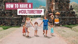 How to Have a Culture Trip? We have Been to Over 25 Countries - Here’s our Secret!