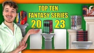 Top Ten Fantasy Series 2023