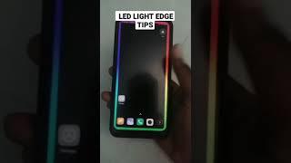 LED LIGHT EDGE TIPS #ANDROID TIPS #i5 TAMILAN