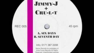 Jimmy J & Cru-L-T - Six Days