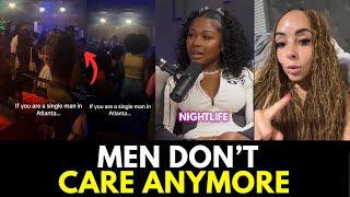 Atlanta Men Are DONE! 90% Of The Clubs Are Women