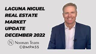 Laguna Niguel, California Housing Report and Real Estate Market Update for December 2022