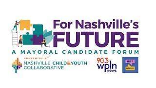 For Nashville's Future Mayoral Candidate Forum 2023