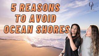 Avoid Moving to Ocean Shores if You Can't Stand These 5 Things