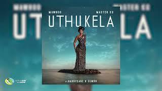 MaWhoo and Master KG - uThukela [Feat. Harry Cane and Eemoh] (Official Audio)