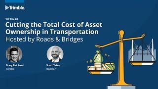 Cutting the Total Cost of Asset Ownership in Transportation