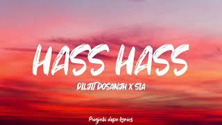 HASS HASS (Lyrics) - Diljit Dosanjh X Sia | New Punjabi Song 2023