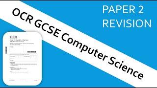 OCR GCSE Computer Science Paper 2 in 30 mins