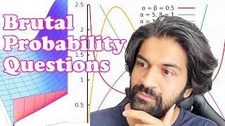 Brutal (but extremely useful) Probability Questions