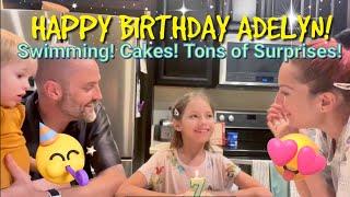 HAPPY BIRTHDAY ADELYN! We make a cake, go swimming, have tons of surprises!!