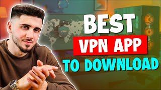 Find The Best VPN App For Download