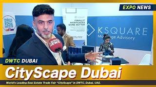 K SQUARE : FREE Mortgage Advisory in DUBAI : Cityscape Dubai 2022 2023 : Real Estate Expo by INFORMA