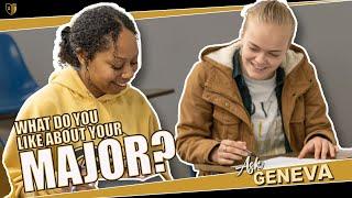 Ask Geneva: What do you like about studying your major at Geneva College?