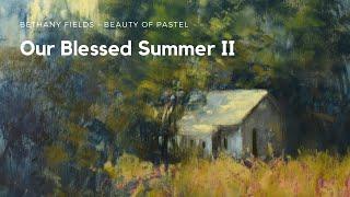 Our Blessed Summer II - Repainting an Older Reference with Bethany Fields