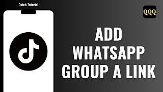 How to Add WhatsApp Group a link in TikTok