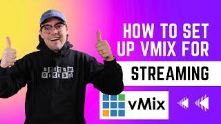 How to set up vMix for streaming w/ vMix Streaming Quality #vMix #Streaming #LiveStreaming